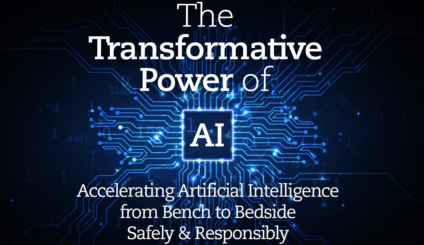 Transformative Power of Artificial Intelligence: Accelerating Artificial Intelligence from Bench to Bedside Safely & Responsibly Banner